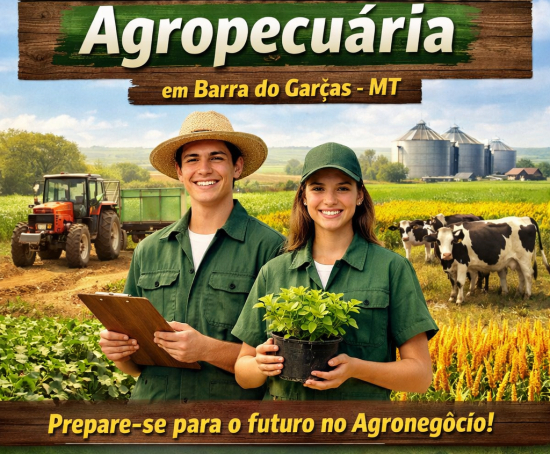 Matrículas abertas para Ensino Médio Técnico em Agropecuária em Barra do Garças