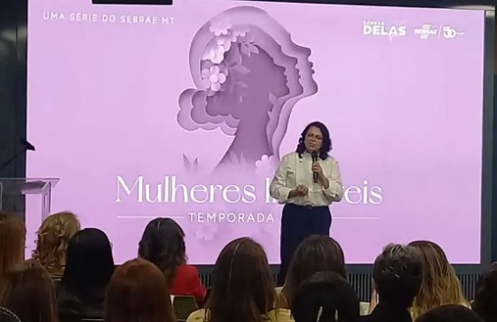 Sebrae-MT amplia série 'Mulheres Incríveis' para diferentes regiões do estado