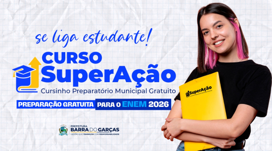 SuperAção: Prefeitura de Barra do Garças oferece cursinho preparatório para o Enem 2026