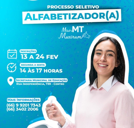 Mais MT Muxirum: Prefeitura de Barra do Garças divulga inscrições para seleção de alfabetizadores