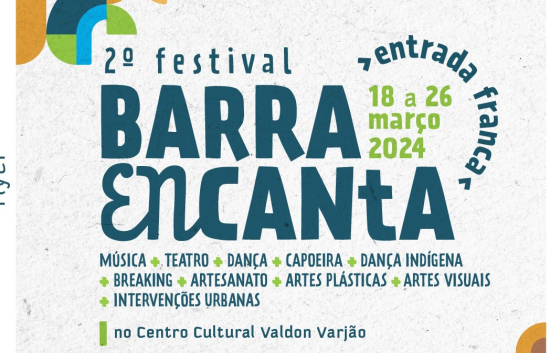 Segundo Festival Barra Encanta promete  arte e cultura no Centro Cultural Valdon Varjão