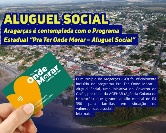 Aragarças é contemplada com o programa estadual “Pra Ter Onde Morar – Aluguel Social”